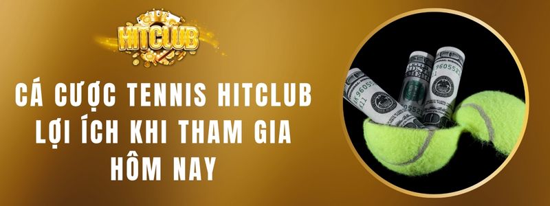 Cá Cược Tennis HITCLUB